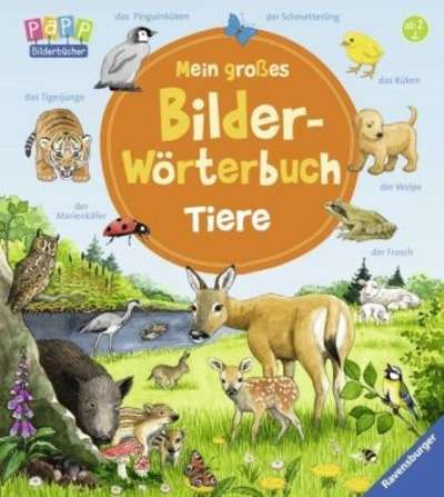 Mein grosses Bilder-Wörterbuch: Tiere