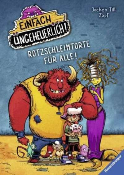 Einfach ungeheuerlich! Rotzschleimtorte für alle!