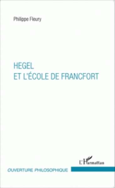 Hegel et l'école de Francfort