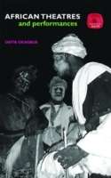 African Theatres and Performances