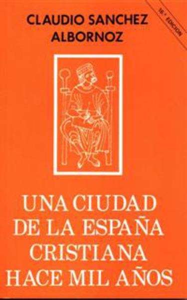 Una ciudad de la España Cristiana hace mil años