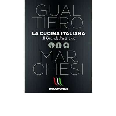 La cucina italiana. Il grande ricettario