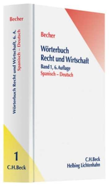 Wörterbuch Recht x{0026} Wirtschaft Spanisch-Deutsch Tomo 1