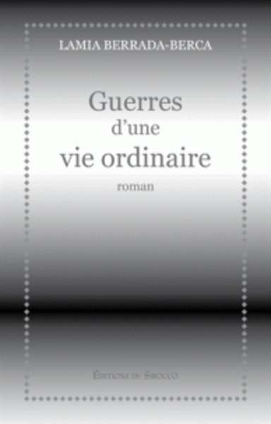 Guerres d'une vie ordinaire