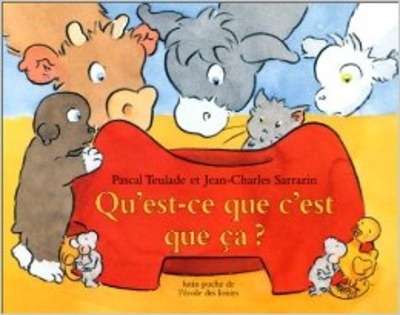 Qu'est-ce que c'est que ça?