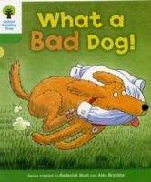 Oxford Reading Tree: Level 2: Stories: What a Bad Dog!