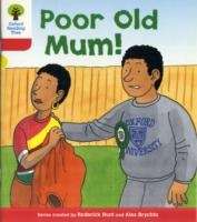 Oxford Reading Tree: Level 4: More Stories A: Poor Old Mum