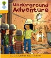 Oxford Reading Tree: Level 5: More Stories A: Underground Adventure