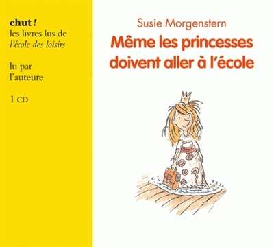 Même les princesses doivent aller à l'école