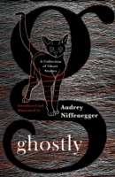 Ghostly : A Collection of Ghost Stories
