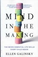 Mind in the Making: The Seven Essential Life Skills Every Child Needs
