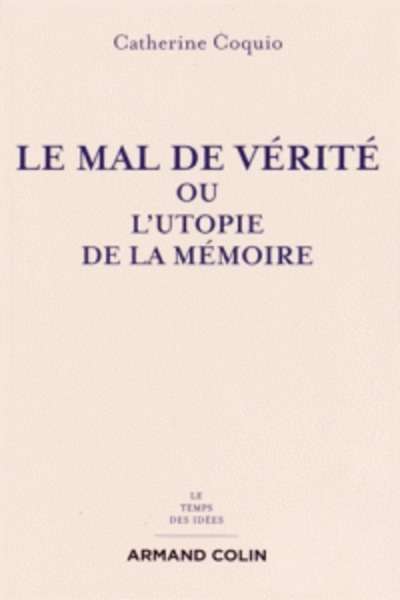 Le mal de vérité