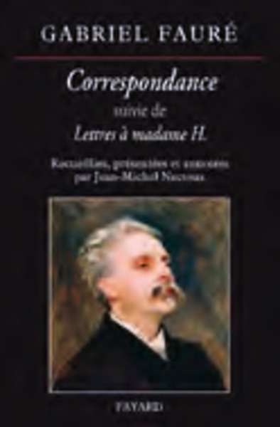 Corréspondance de Gabriel Faure