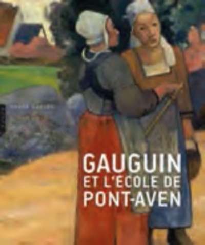 Gauguin et l' école de Pont-Aven