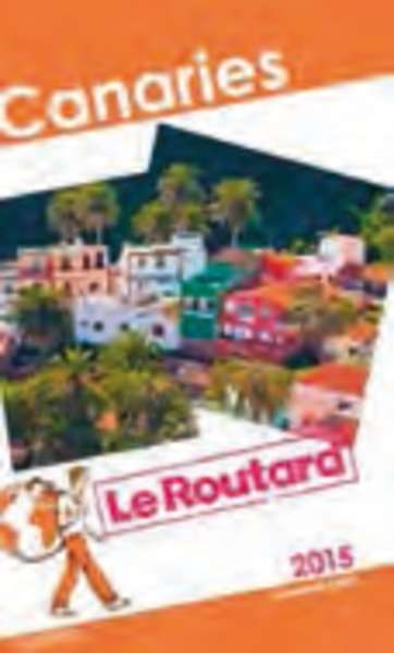Canaries Guide du Routard 2016