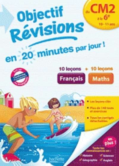 Objectif Révisions Français et Maths du CM2 à la 6e - 10-11 ans