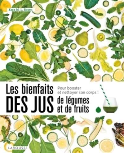 Les bienfaits des jus des légumes et des fruits