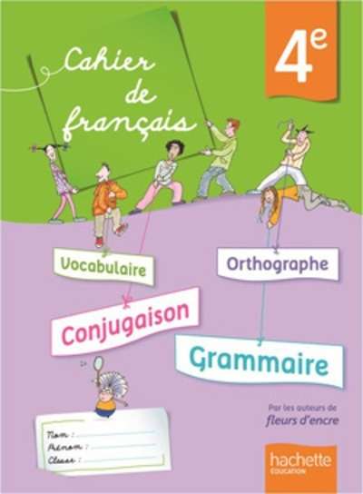 Cahier de Français 4ème Édition 2013