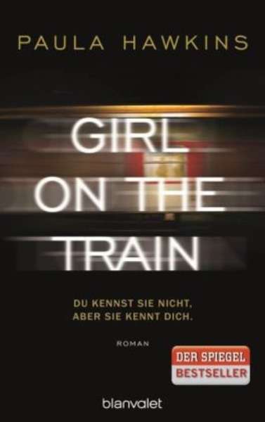 Girl on the Train - Du kennst sie nicht, aber sie kennt dich