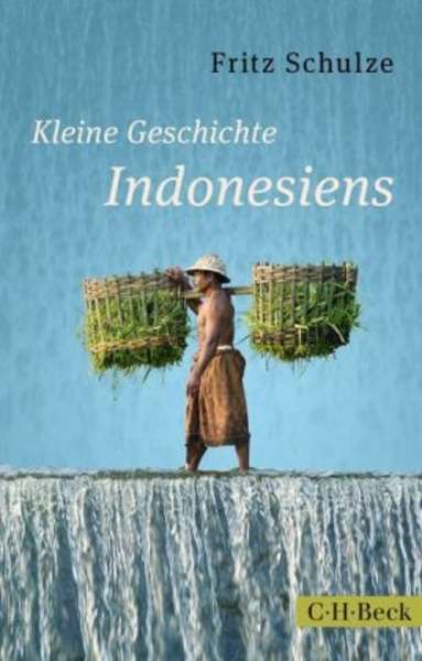 Kleine Geschichte Indonesiens