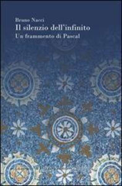 Il silenzio dell'infinito. Un frammento di Pascal