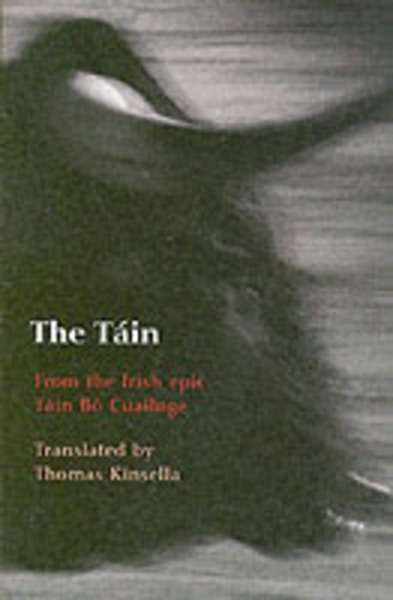 The Táin: From the Irish Epic "Tain Bo Cuailnge"