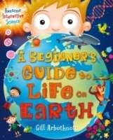 The Beginner's Guide to Life on Earth