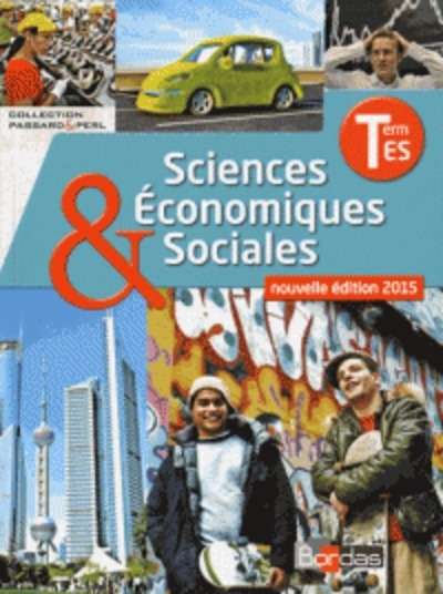 Sciences économiques x{0026} sociales Tle ES éd. 2015