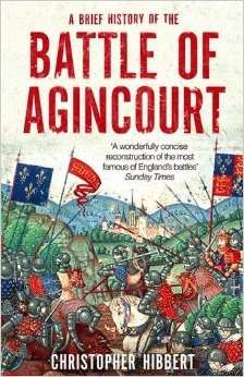 A Brief History of the Battle of Agincourt