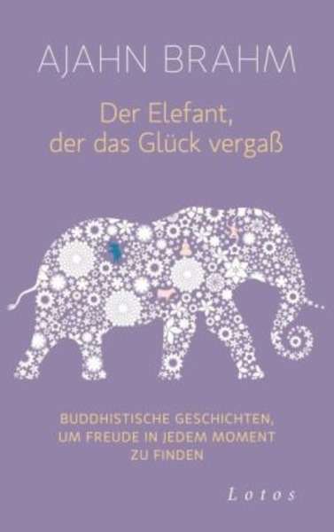 Der Elefant, der das Glück vergass