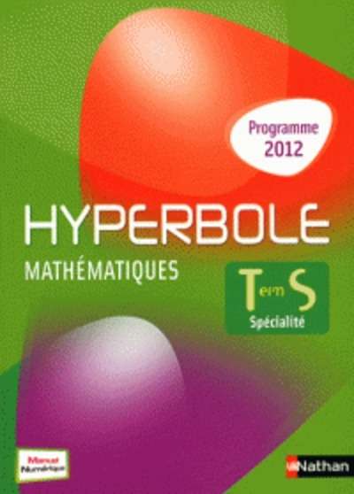 Hyperbole Mathématiques Tle S éd. 2012