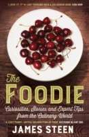 The Foodie: Curiosities, Stories and Expert Tips from the Culinary World