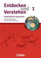 Entdecken und Verstehen, Arbeitsheft für Geschichte, Neubearbeitung