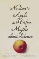 Newton s Apple and Other Myths about Science