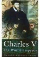 Charles V, The World Emperor
