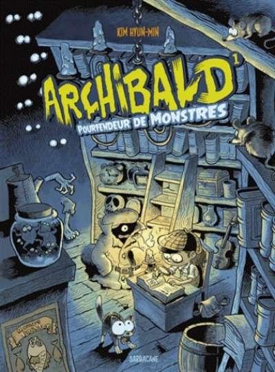 Archibald, pourfendeur de monstres - Tome 1
