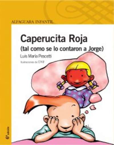 Caperucita Roja (tal como se lo contaron a Jorge)