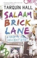 Salaam Brick Lane : A Year in the New East End