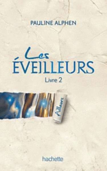 Les éveilleurs Tome 2