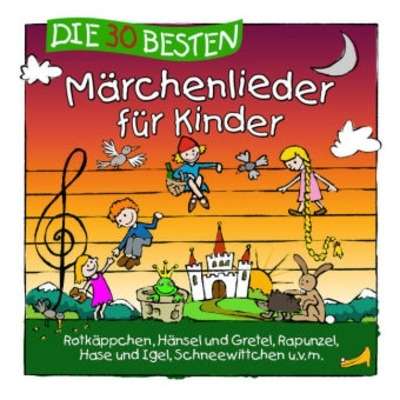 Die 30 besten Märchenlieder für Kinder, 1 Audio-CD
