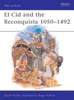 El Cid and the Reconquista, 1400-1492
