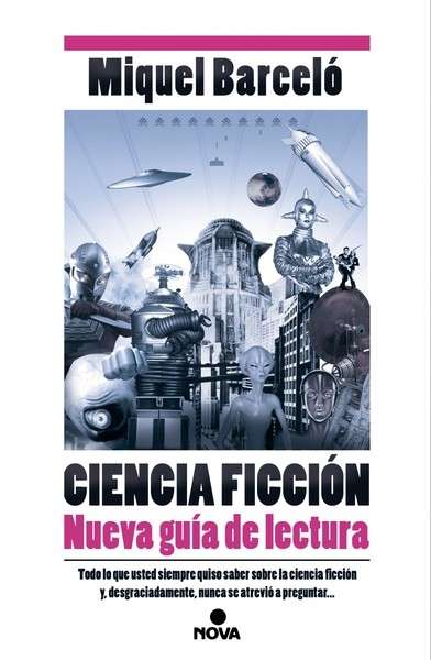 Ciencia ficción. Nueva guía de lectura