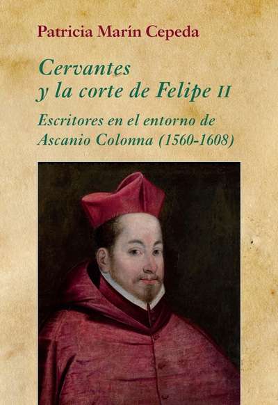 Cervantes y la corte de Felipe II