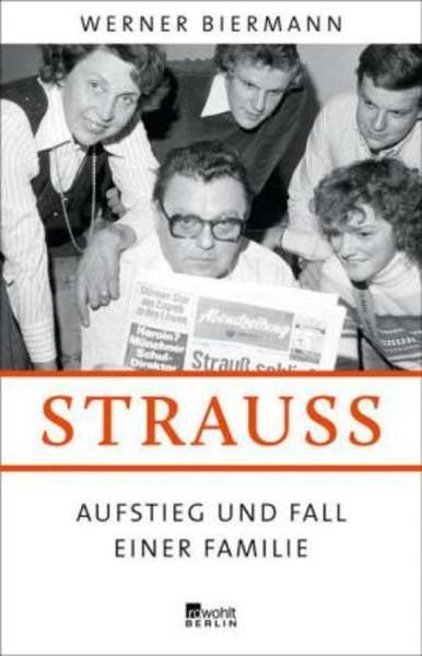 Strauss. Aufstieg und Fall einer Familie