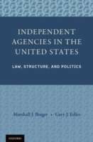 Independent Agencies in the United States : Law, Structure, and Politics