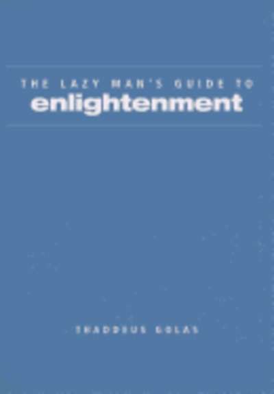 Lazy Man's Guide to Enlightenment