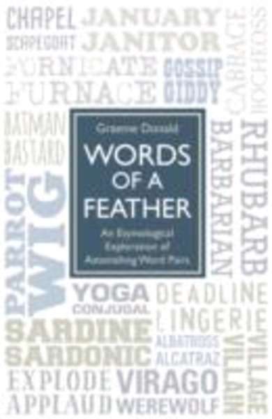 Words of a Feather: An Etymological Explanation of Asthonising Word Pairs