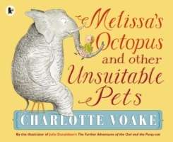 Melissa's Octopus and other Unsuitable Pets