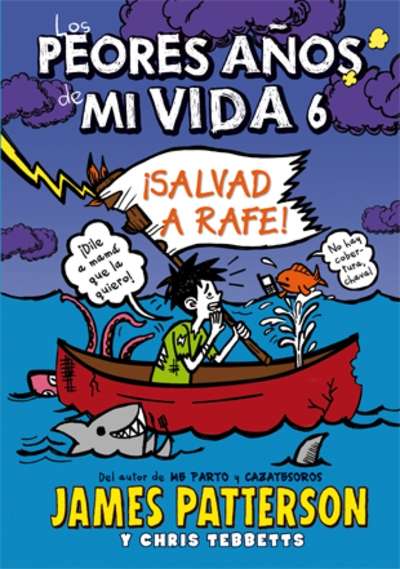 Los peores años de mi vida 6. ¡Salvad a Rafe!