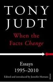 When the Facts Change (Essays 1995-2010)